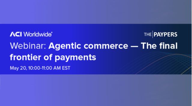 KYA KYB KYC Holding image of the ACI Payments webinar David delivered entitled Agentic commerce - the final frontier of payments